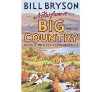 Notes From A Big Country: Journey into the American Dream [Lingua Inglese]