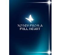 Notes from a Full Heart: Daily gratitute journal