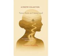 Notes From An Uneasy Soul Mental Illness in Metaphors and Midnight Thought