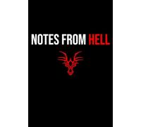 Notes From Hell: Notebook 6x9 Inches Size 100 lined pages | Funny Notebook For Women, Men, Teen | For Home, Office, College, University, Studying, ... Gift | Perfect Gift Idea | Daily Journaling