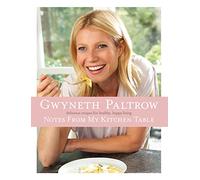 Notes from My Kitchen Table: Delicious, Easy Recipes for Healthy, Happy Living