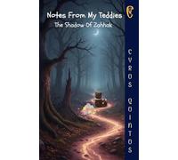Notes From My Teddies: The Shadow Of Zahhak