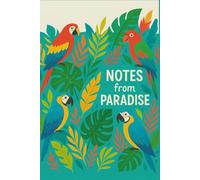 Notes from Paradise - Tropical Grid Notebook | Vibrant Bullet Journal with Parrots & Leaves: A lively tropical grid notebook for bullet journaling, planning, and creative projects.