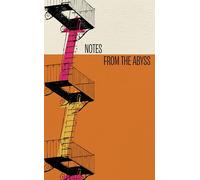 Notes from the Abyss Journal