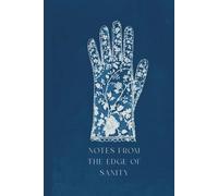 Notes From The Edge of Sanity: A Simple Blank Journal for Women Who Love Intentional Writing