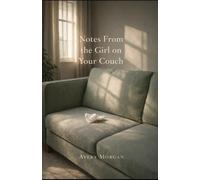 Notes From the Girl on Your Couch