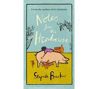 Notes from the Henhouse: From the author of O CALEDONIA, a delightful springtime read full of pigs, ponds and fresh air