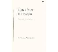 Notes from the margin: Meditations for the thinking leader