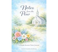 Notes from the Pew: A Simple Sermon Notes Journal 106 Weeks Two Year Notebook
