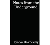 Notes from the Underground