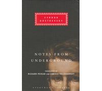 Notes From Underground: Fyodor Dostoevsky