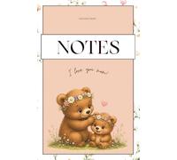 Notes / I Love You Mom Notebook | Cute Mama Bear and Baby Bear Graph Paper Notebook | Mother's Day Gift | 180 Pages