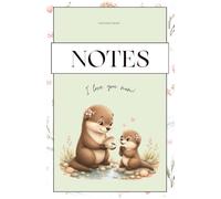 Notes / I Love You Mom Notebook | Cute Mama Otter and Baby Otter Graph Paper Notebook | Gift for Mom | 180 Pages