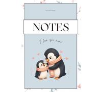 Notes / I Love You Mom Notebook | Cute Mama Penguin and Baby Penguin Graph Paper Notebook | Gift for Mom | 180 Pages