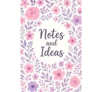 Notes & Ideas, Lined Journal Notebook for Women & Men, Journal for writing, Notebook for Work & Note Taking, Perfect for Office School Home Supplies, 100 Pages, Floral