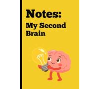 Notes: My Second Brain: Funny Gifts Notebook For Friends And Family