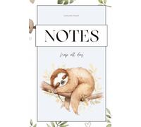 Notes / Nap All Day Notebook | Cute Sloth Notebook | Graph Paper Notebook for Writing, School, Work & Journaling | 180 Pages