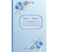 Notes/Notas: Organize your ideas and achieve your goals | Organiza tus ideas y logra tus metas: Bilingual Journal: Blue Silver Rode Edition - Elegant. Inspiring. Uniquely You