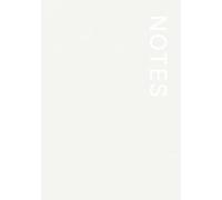 NOTES Notebook - 7×10 Inches - Minimalist Unlined Journal | Aesthetic Plain Notebook for Writing, Sketching, and Everyday Use: 120 Unlined Pages, ... Neutrals Collection: Cloud White- Lina Pages