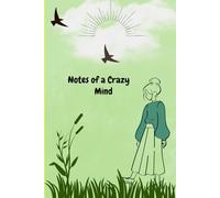 Notes of a Crazy Mind: For Teens & College Students