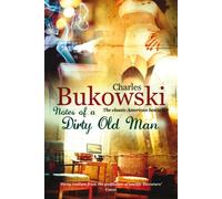 Charles Bukowski Notes of a Dirty Old Man (Tascabile)