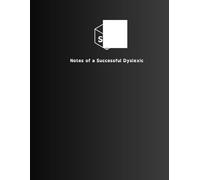 Notes of a Successful Dyslexic: An Inspirational Journal with Quotes from Famous Dyslexic Trailblazers