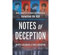 Notes of Deception: How a Quartet of American Musicians Outwitted the KGB