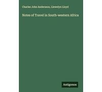 Notes of Travel in South-western Africa