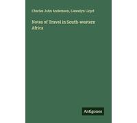 Notes of Travel in South-western Africa