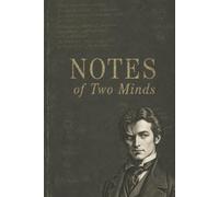 Notes of Two Minds: A Dual-Identity Gothic-Inspired Notebook | 100 lined pages for notes, journaling, and creative writing | 6x9 inches | Gift for classic horror fans, literature lovers, and writers