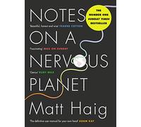 Notes on a Nervous Planet: Matt Haig