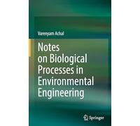 Notes on Biological Processes in Environmental Engineering