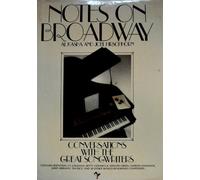 Notes on Broadway: Conversations with the Great Songwriters by Joel Hirschhorn, Al Kasha (1985) Hardcover