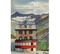 Notes on Hospitality: Contexts, programs, typologies and new perspectives