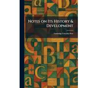 Notes on Its History & Development: Cambridge University Press