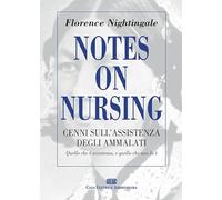 Notes on Nursing. Cenni sull'assistenza degli ammalati