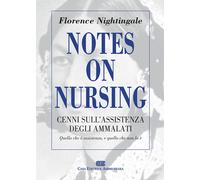Notes on Nursing. Cenni sull'assistenza degli ammalati - 2020 - C