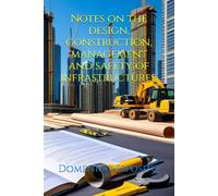 Notes on the design, construction, management and safety of infrastructures.