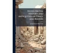Notes On the History and Antiquities of Chaul and Bassein