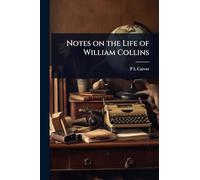Notes on the Life of William Collins