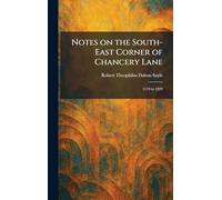 Notes on the South-East Corner of Chancery Lane: 1119 to 1929