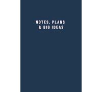 Notes, Plans & Big Ideas Blank Pages Notebook (Navy Blue & Pink) needs low content: A Stylish Blank Notebook Journal for Entrepreneurs, Planners, Doers, Dreamers and Big Thinkers