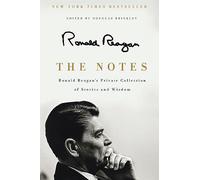 NOTES: Ronald Reagan's Private Collection of Stories and Wisdom