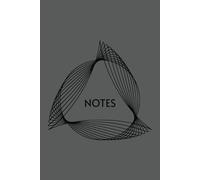 Notes: simple Journal; Diary; Notebook; 6"x9"; lined; 120 pages; grey; for manifesting your thoughts, wishes, plans, dreams and much more; ideal as gift