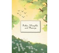 Notes, Thoughts and Musings: A Place to Write Them Down | Sunlit Field