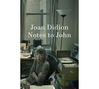Joan Didion Notes to John (Copertina rigida)