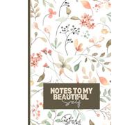 Notes To My Beautiful Self: Journal Notes For Teen Girls Paperback 6 x 9 inch with 120 pages