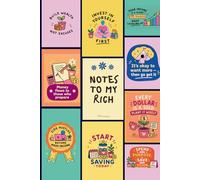 Notes to my Rich Self: A Lined Journal for Building a Wealth Mindset - 120 Pages