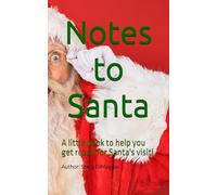 Notes to Santa: A little book to help you get ready for Santa's visit!