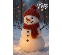 Notes Winter Snowman with Red Knit Hat: Lined Notebook with 101 Pages for Lists Thoughts and more